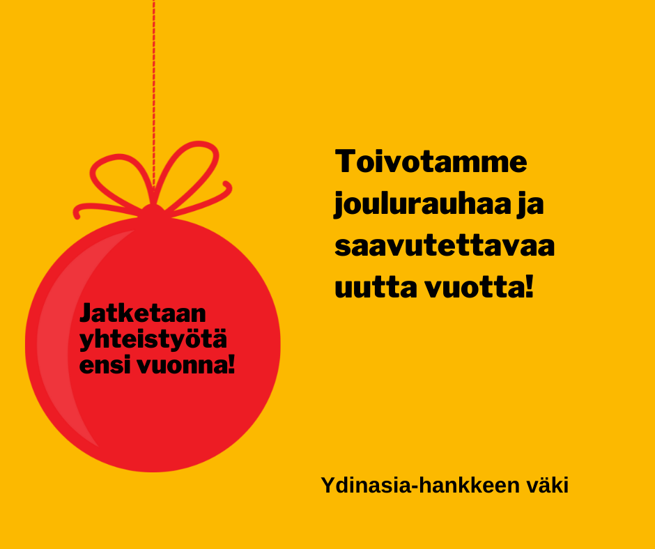 Keltaisella pohjalla lukee "Toivotamme joulurauhaa ja saavutettavaa uutta vuotta". Punaisen joulupallon sisällä lukee "Jatketaan yhteistyötä ensi vuonna".